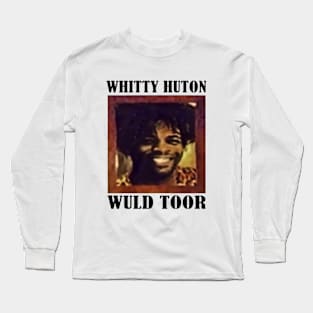 Vintage Whitty Hutton // Whitty Huton Wuld Toor Long Sleeve T-Shirt